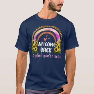 Sunflower I'm Glad First Day Back To School Teache T-Shirt