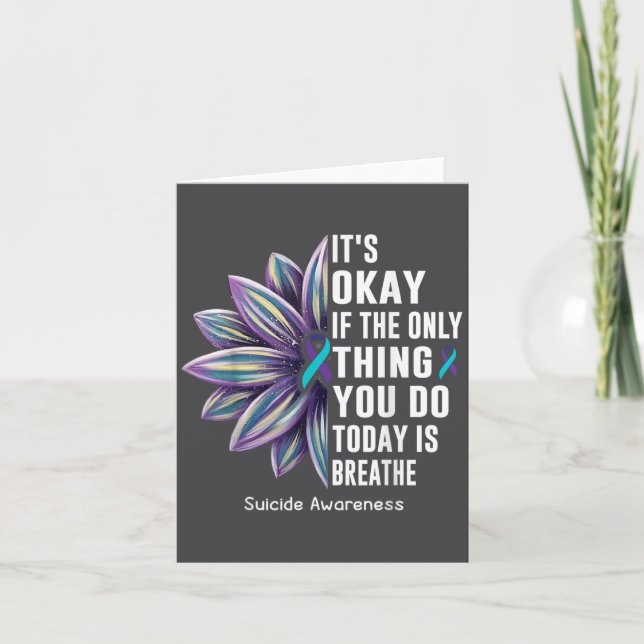 Sunflower Its Okay If The Only Thing You Do Today  Card (Front)