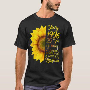 Sunflower July 1996 25 Years Of Being Sunshine Hur T-Shirt