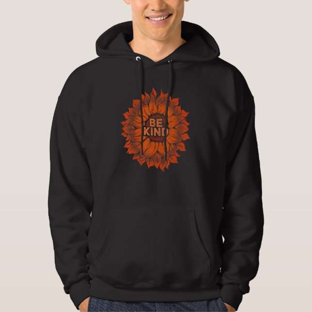 Sunflower Kind Be Kindness Awareness For Unity Day Hoodie (Front)