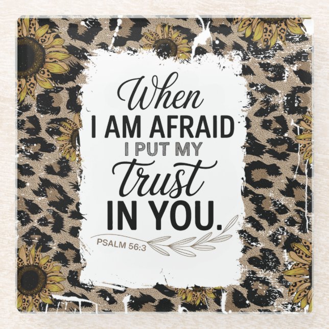 Sunflower Leopard Psalm 56:3  Glass Coaster (Front)