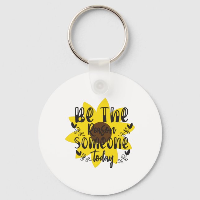 Sunflower Lover | Be The Reason Someone Today Keychain (Front)