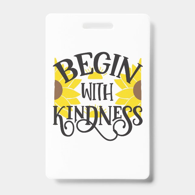 Sunflower Lover | Begin With Kindness Badge (Front)