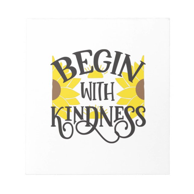 Sunflower Lover | Begin With Kindness Notepad (Front)
