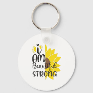 Sunflower Lover I Am Beautiful Strong Keychain