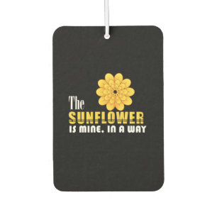 Sunflower Lover The Sunflower Is Mine Air Freshener