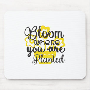 Sunflower Lover Where You Are Planted Mouse Pad
