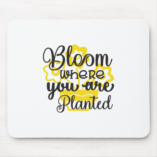 Sunflower Lover | Where You Are Planted Mouse Pad (Front)