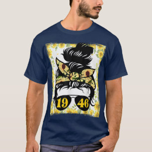 Sunflower mom born in 1946 birthday gardening woma T-Shirt