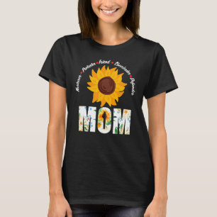 Sunflower Mom Nurturer Protector Friend Cute Mothe T-Shirt