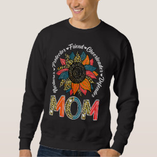 Sunflower Mom Nurturer Protector Friend Mother's D Sweatshirt