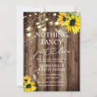 Sunflower Nothing Fancy Just Love Wedding Invitate