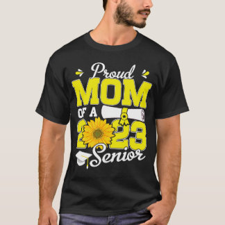 Sunflower Proud Mom Of Senior 2023 Graduate 23 T-Shirt