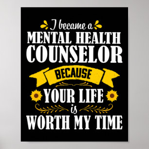 Sunflower Quote Cute Mental Health Counsellor Coun Poster