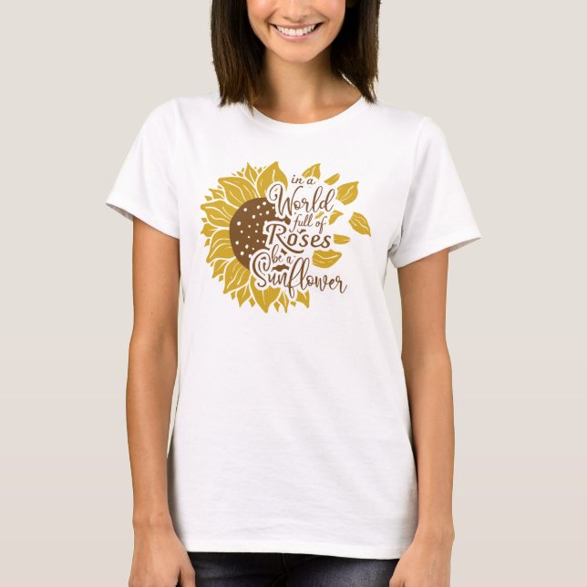 Sunflower Quote T-Shirt (Front)