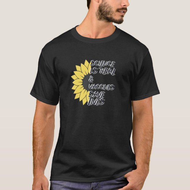 Sunflower Science Is Real T-Shirt (Front)