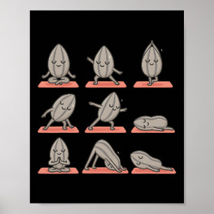Sunflower Seed Doing Yoga Vegan Kawaii Zen  Poster