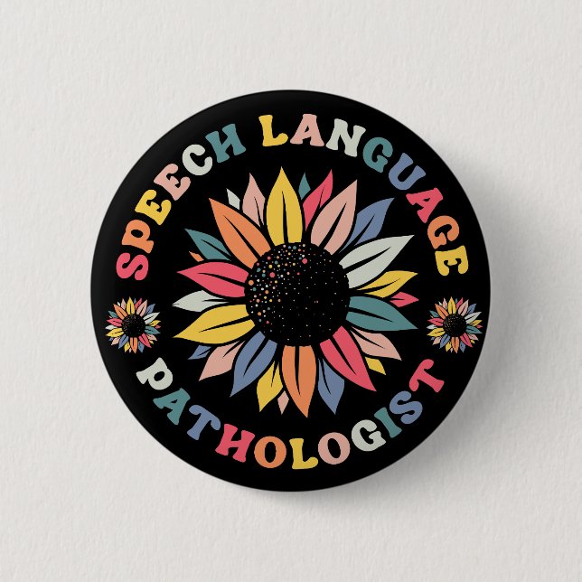 Sunflower SLP Speech Language Pathologist Gift 2 Inch Round Button (Front)