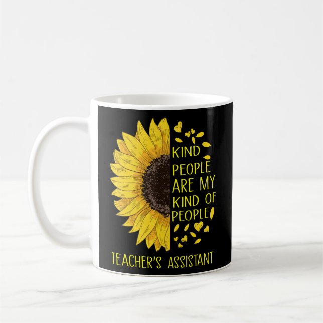 Sunflower Teachers Assistant Kind People Are My Ki Coffee Mug (Left)