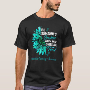 Sunflower Their Skies Are Teal Addiction Recovery  T-Shirt