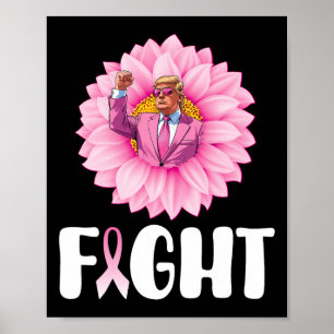 Sunflower Trump Fight Breast Cancer Awareness Octo Poster