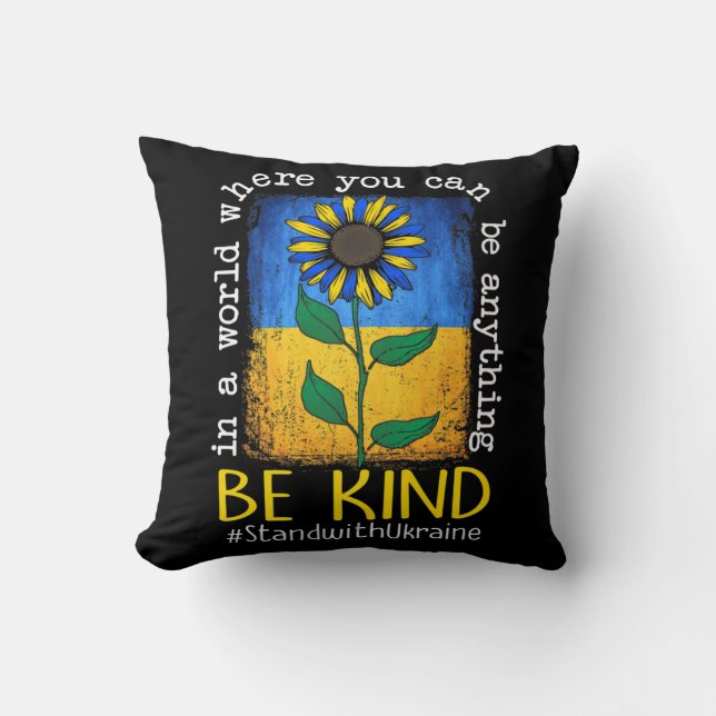 Sunflower Ukrainian Flag Be Kind Stand With Ukrain Throw Pillow (Front)