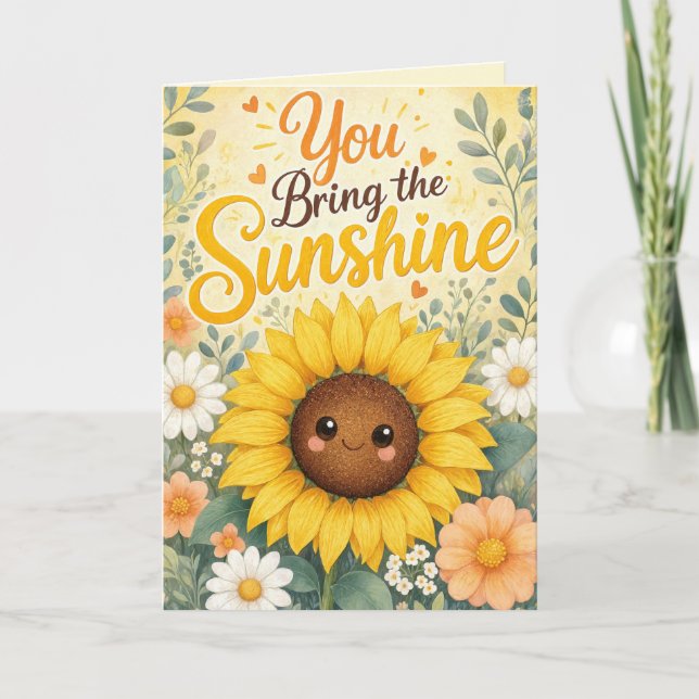 Sunflower : You Bring the Sunshine Card (Front)
