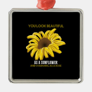 Sunflower You Look Beautiful As A Sunflower Metal Ornament