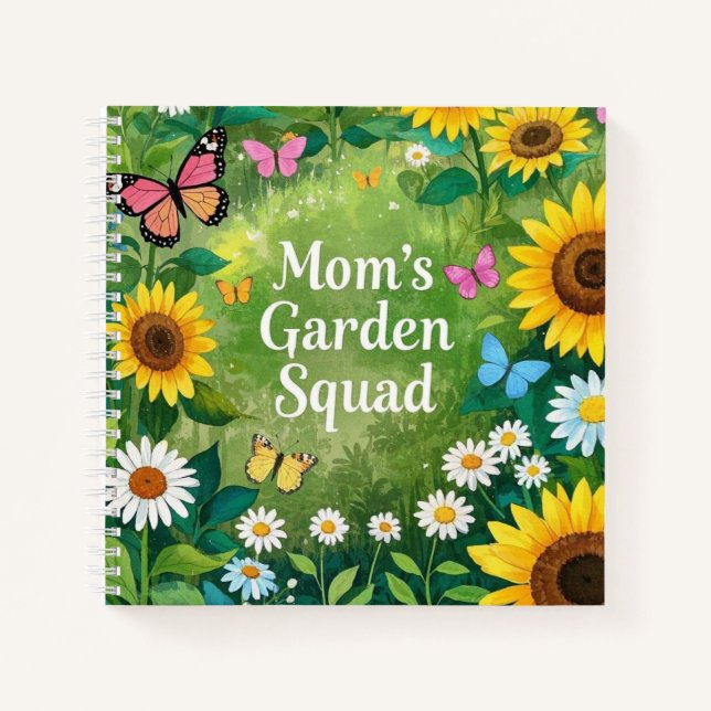 Sunflowers Mother's Day Garden Squad  Notebook (Front)