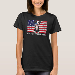 Sunglasses Boston Terrier Mom Flag American Usa Do T-Shirt