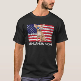 Sunglasses Chihuahua Mom Flag American USA Dog Lov T-Shirt