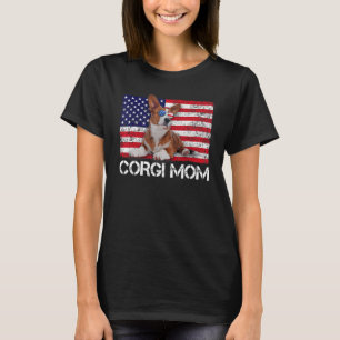 Sunglasses Corgi Mom Flag American Usa Dog T-Shirt