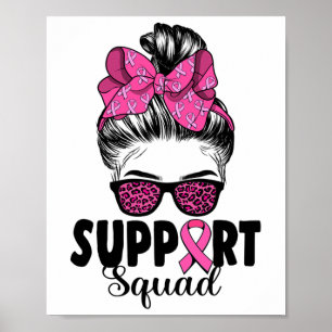 Sungles Messy Bun Support Squad Breast Cancer Poster