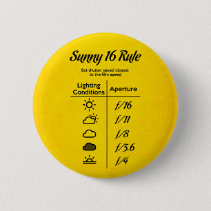 Sunny 16 rule 2 inch round button