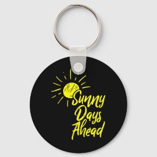 Sunny Days Ahead Yellow Sun Drawing And Summer Lov Keychain