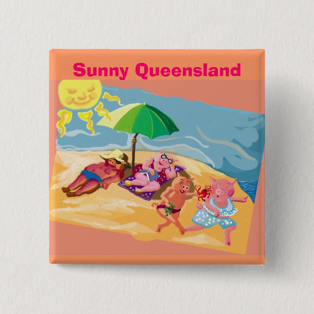 Sunny Queensland 2 Inch Square Button (Front)