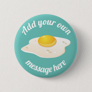 Sunny Side Up Fried Egg Breakfast Custom Text 2 Inch Round Button