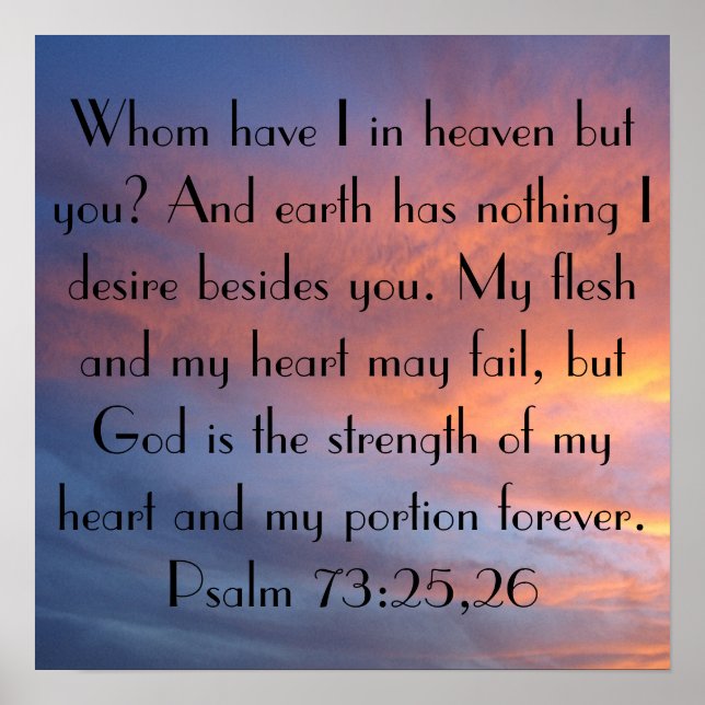 sunrise bible verse Psalm 73:25-26 Poster (Front)