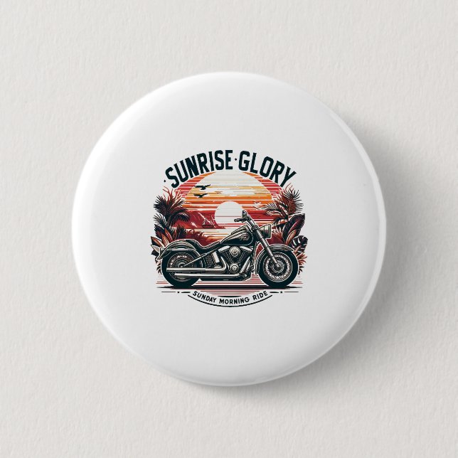 SUNRISE GLORY SUNDAY MORNING RIDE 2 INCH ROUND BUTTON (Front)