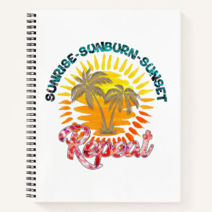 Sunrise-Sunburn-Sunset-Repeat Golden Palm Trees Notebook