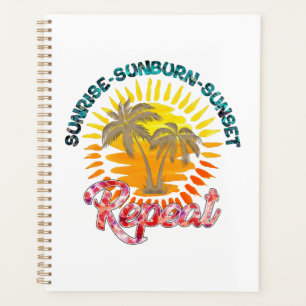 Sunrise-Sunburn-Sunset-Repeat   Golden Palm Trees Planner