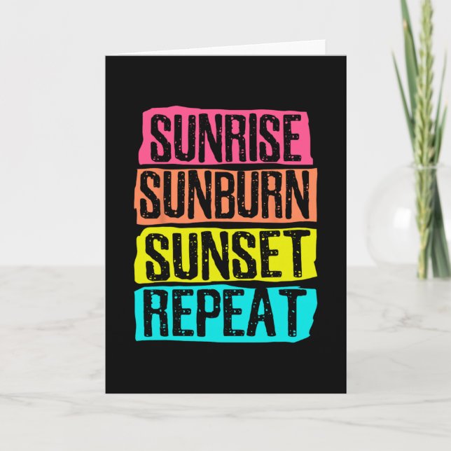Sunrise Sunburn Sunset Repeat Summer Vacation Tour Card (Front)