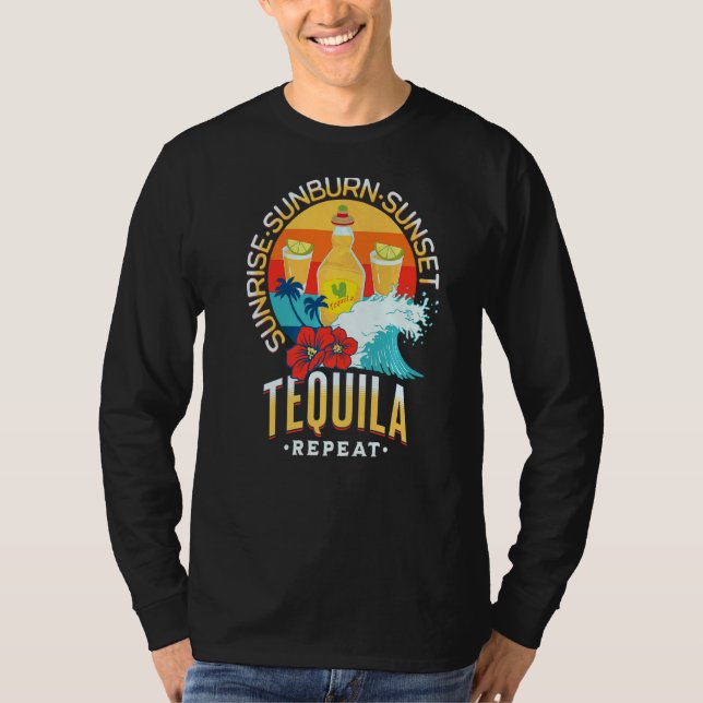 Sunrise Sunburn Sunset Tequila Repeat Beach Summer T-Shirt (Front)