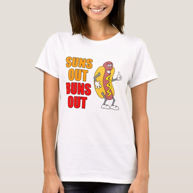 Suns Out Buns Out Funny Hot Dog T-Shirt (Front)