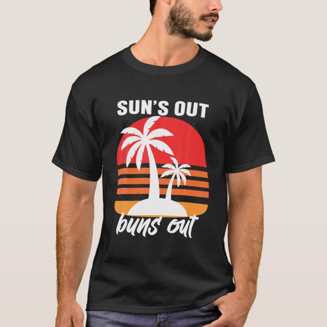 Sun's Out Buns Out ,Palm Tree Summer Tees,Retro Su T-Shirt (Front)