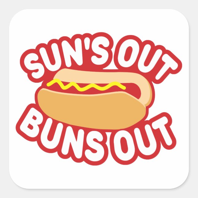 Suns Out Buns Out Square Sticker (Front)