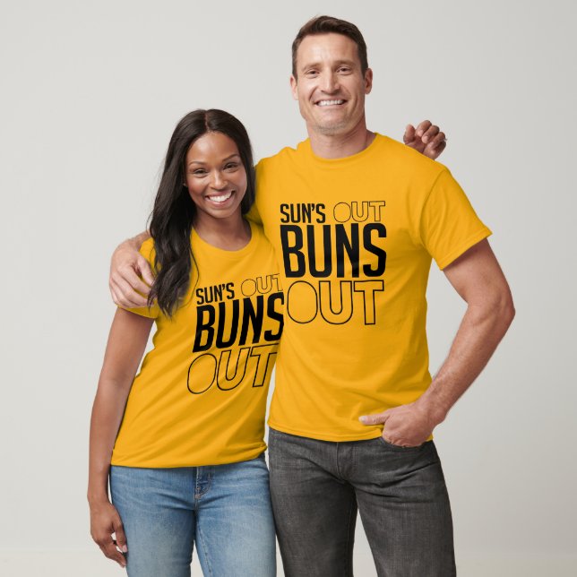 Sun's out Buns out T-Shirt (Unisex)