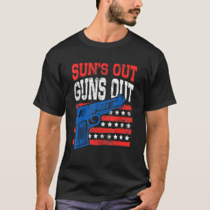 Suns Out Guns Out American Flag Patriotic Pistol F T-Shirt