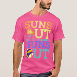 Suns Out Guns Out Beach Volleyball T-Shirt