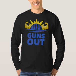 Sun's Out Guns Out Summer Muscle Workout And Beac T-Shirt